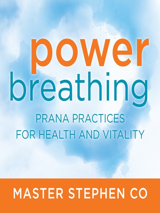 Title details for Power Breathing by Master Stephen Co - Available